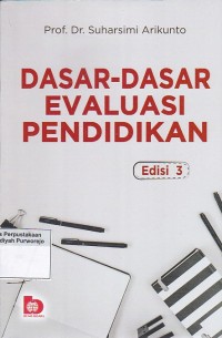 Dasar-Dasar Evaluasi Pendidikan Edisi 3