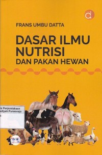 Dasar Ilmu Nutrisi dan Pakan Hewan