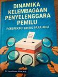 Image of Dinamika Kelembagaan Penyelenggaraan Penyelenggara Pemilu