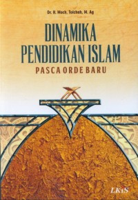 Image of DINAMIKA PENDIDIKAN ISLAM Pasca Orde Baru