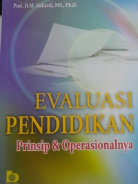 Image of Evaluasi Pendidikan: Prinsip & Operasionalnya