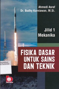 Fisika Dasar untuk Sains dan Teknik Jilid 1: Mekanika