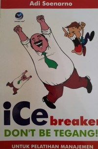 Image of Ice Breaker: Don't be Tegang
