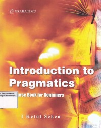 Introduction to Pragmatics: A Course Book for Beginners