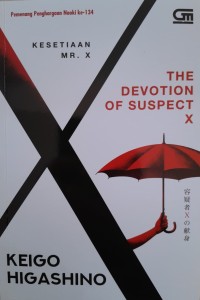 Image of Kesetiaan Mr. X = The Devotion of Suspect X
