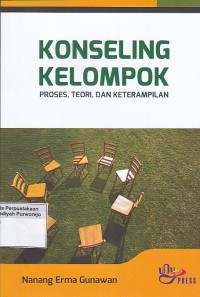 Konseling Kelompok: Proses, Teori, dan Keterampilan