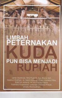 Limbah Peternakan Kuda pun Bisa Menjadi Rupiah