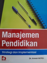 Image of Manajemen Pendidikan: Strategi dan Implementasi