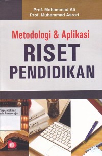 Metodologi dan Aplikasi Riset Pendidikan