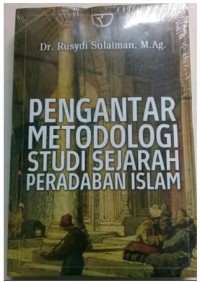 Image of PENGANTAR METODOLOGI STUDI SEJARAH PERADABAN ISLAM